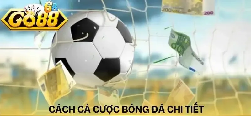 ca-cuoc-bong-da-online-chi-tiet-cach-ca-cuoc