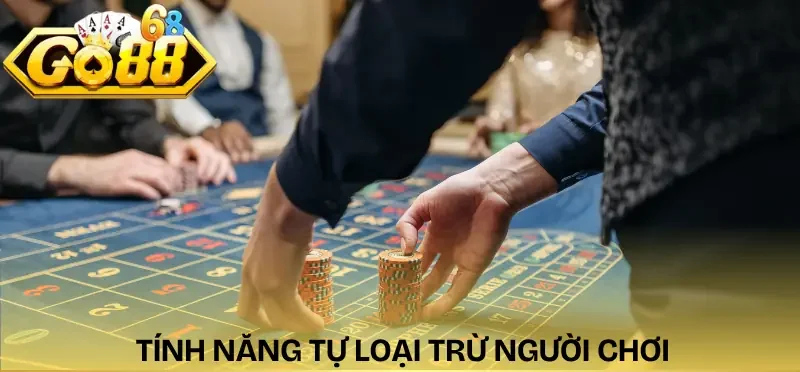 ca-cuoc-co-trach-nhiem-go88-tinh-nang-loai-tru