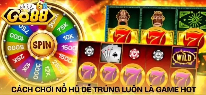 cach-choi-no-hu-de-trung-luon-la-tua-game-an-khach