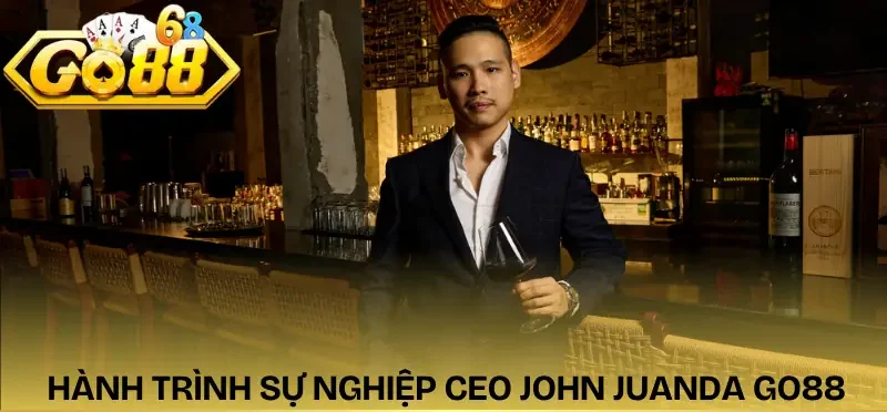 ceo-john-juanda-go88-hanh-trinh-su-nghiep