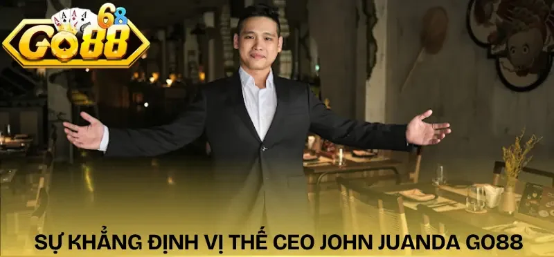 ceo-john-juanda-go88-su-khang-dinh