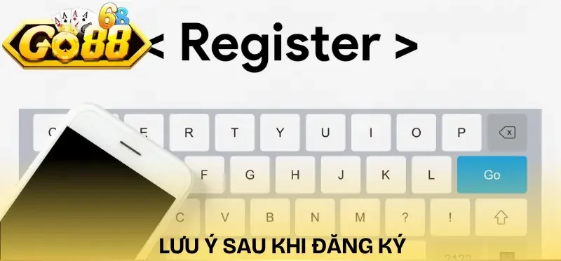dang-ky-go88-luu-y