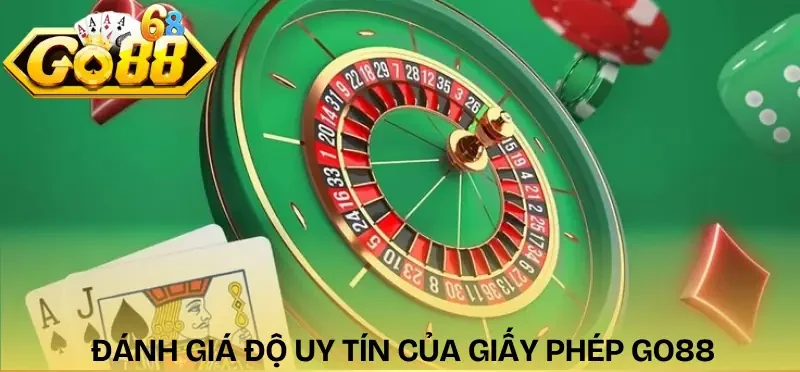 giay-phep-hoat-dong-go88-danh-gia-su-uy-tin