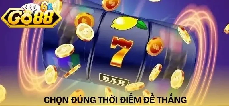 meo-choi-no-hu-hieu-qua-chon-thoi-diem-vang