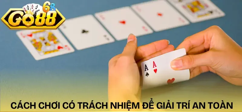 mien-tru-trach-nhiem-go88-cach-choi-an-toan