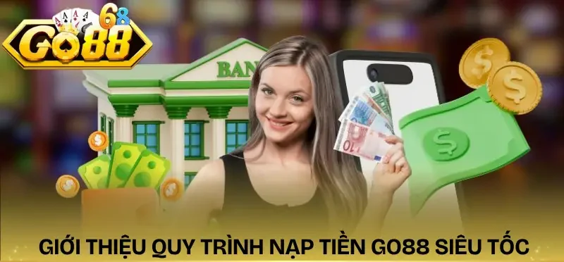 nap-tien-go88-gioi-thieu