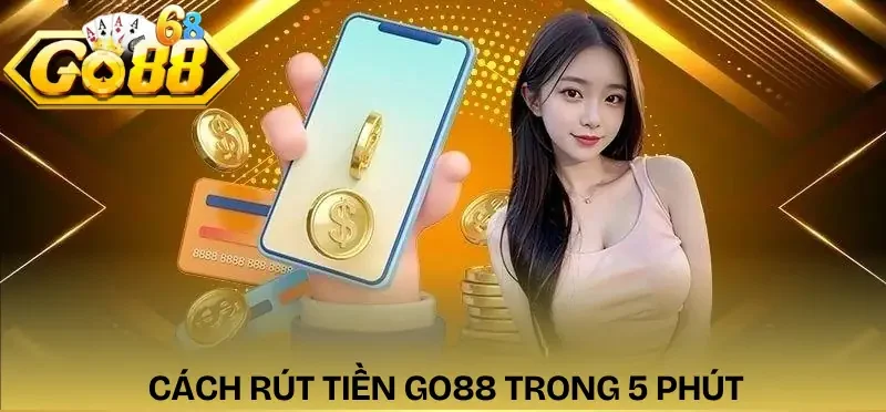 rut-tien-go88-huong-dan