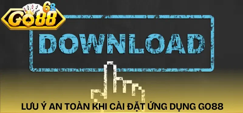 tai-app-go88-luu-y
