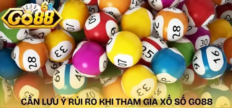 xo-so-go88-nhung-rui-ro